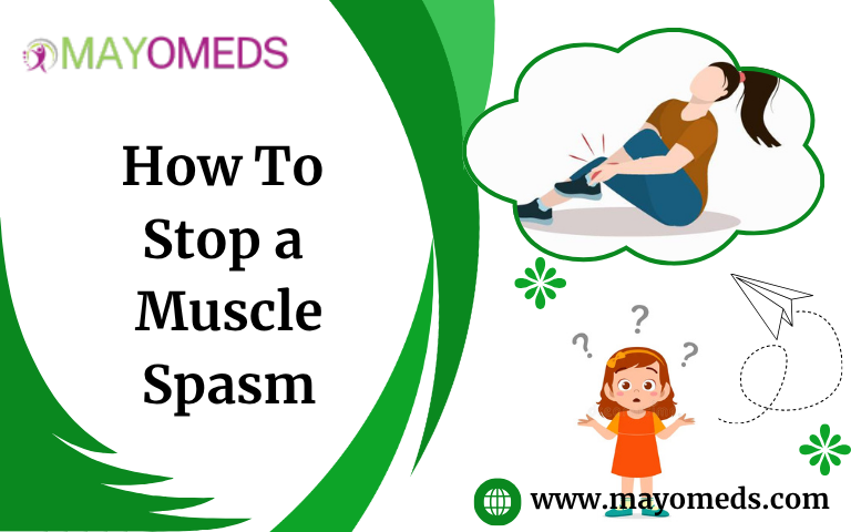 How To Stop a Muscle Spasm