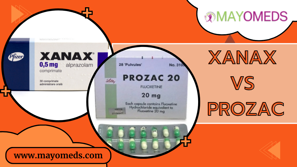 Xanax vs Prozac