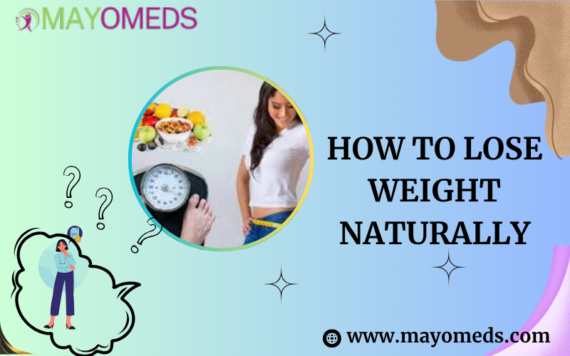 How To Lose Weight Naturally