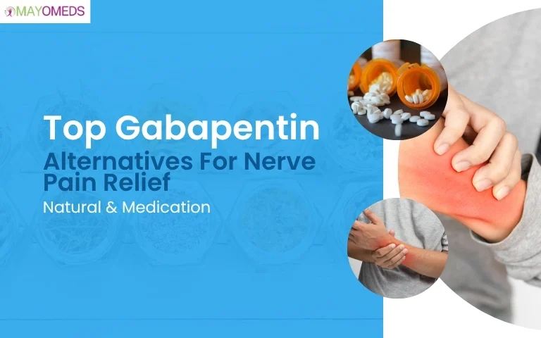 Top Gabapentin Alternatives For Nerve Pain Relief