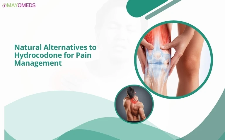 Natural Alternatives to Hydrocodone for Pain Management